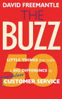 The Buzz: 50 Little Things that Make a Big Difference to Worldclass Customer Service