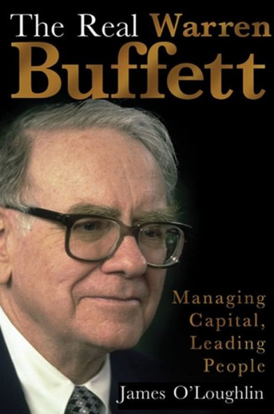 The Real Warren Buffett: Managing Capital, Leading People