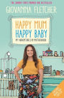 Happy Mum, Happy Baby: My adventures into motherhood