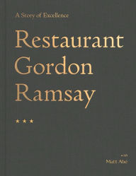 Title: Restaurant Gordon Ramsay: A Story of Excellence, Author: Gordon Ramsay