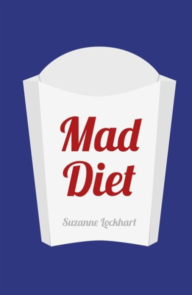 Mad Diet: Easy steps to lose weight and cure depression