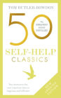 50 Self Help Classics 2nd Edition: Your shortcut to the most important ideas on happiness and fulfilment