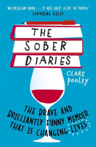 Title: The Sober Diaries: How one woman stopped drinking and started living, Author: Simplicity