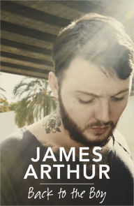 Title: Back to the Boy, Author: James Arthur