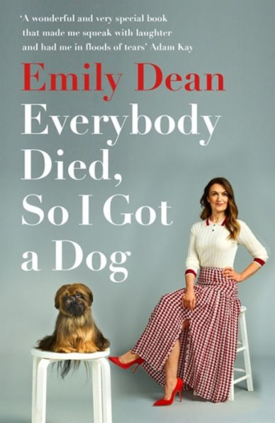 Everybody Died, So I Got a Dog