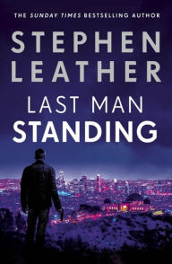 Title: Last Man Standing, Author: Stephen Leather