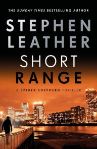 Title: Short Range: The 16th Spider Shepherd Thriller, Author: Stephen Leather