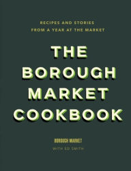 Ipad stuck downloading book The Borough Market Cookbook: Recipes and stories from a year at the market 9781473678682 (English literature) by Ed Smith