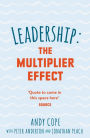 Leadership: The Multiplier Effect