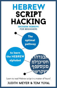 Free download e books in pdf Hebrew Script Hacking in English RTF DJVU 9781473679962 by Judith Meyer, Tom Yuval