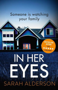 Title: In Her Eyes, Author: Sarah Alderson