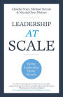 Leadership at Scale: Better leadership, better results