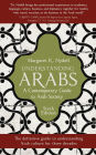 Understanding Arabs, 6th Edition: A Contemporary Guide to Arab Society