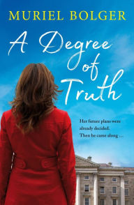 Title: A Degree of Truth, Author: Muriel Bolger