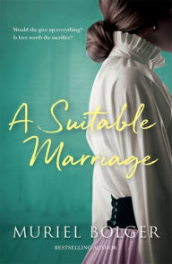 Title: A Suitable Marriage, Author: Muriel Bolger