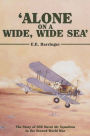 'Alone on a Wide, Wide Sea': The Story of 835 Naval Air Squadron in the Second World War