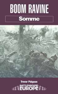 Title: Boom Ravine: Somme, Author: Trevor Pidgeon