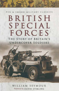 Title: British Special Forces: The Story of Britain's Undercover Soldiers, Author: William Seymour