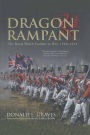 Dragon Rampant: The Royal Welch Fusiliers at War, 1793-1815