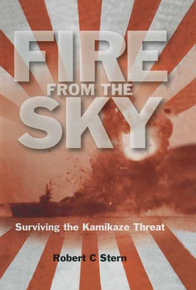 Fire From the Sky: Surviving the Kamikaze Threat