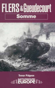 Title: Flers & Gueudecourt: Somme, Author: Trevor Pidgeon