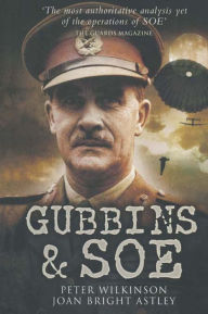 Title: Gubbins & SOE, Author: Joan Bright Astley