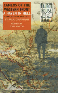 Title: A Haven in Hell: Ypres Sector 1914-1918, Author: Paul Chapman
