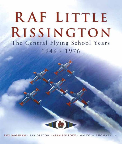 RAF Little Rissington: The Central Flying School, 1946-76