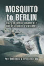 Mosquito to Berlin: Story of 'Bertie' Boulter DFC, One of Bennett's Pathfinders