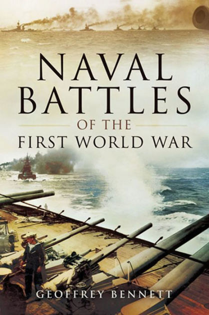 Naval Battles of the First World War by Geoffrey Bennett | eBook ...