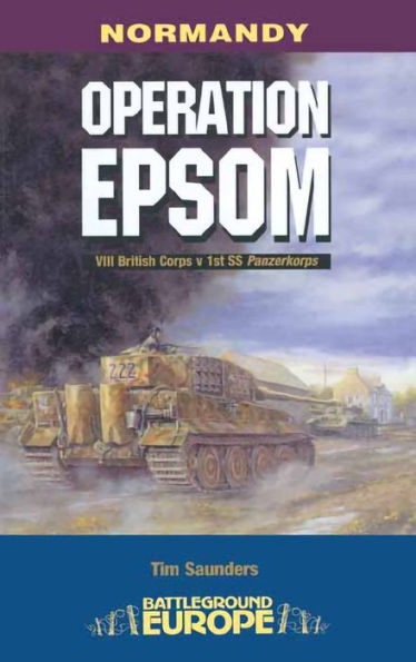 Operation Epsom: VIII British Corps vs 1st SS Panzerkorps
