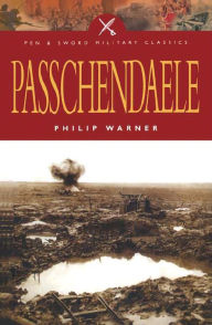 Title: Passchendaele, Author: Philip Warner