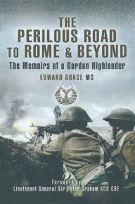 Title: The Perilous Road to Rome and beyond, Author: Edward Grace