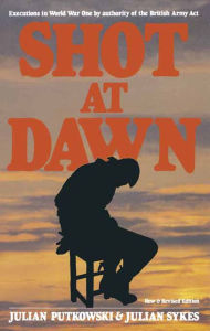 Title: Shot at Dawn, Author: Julian Putkowski