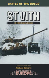 Title: St Vith: IS 106th Infantry Division, Author: Michael Tolhurst