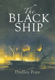 Title: The Black Ship, Author: Dudley Pope