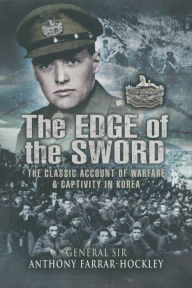 Title: The Edge of the Sword, Author: General Sir Anthony Farrar-Hockley