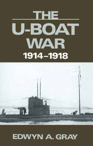 The U-Boat War, 1914-1918