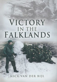 Title: Victory in the Falklands, Author: Nick Van Der Bijl