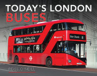 Title: Today's London Buses, Author: Reiss O'Neill