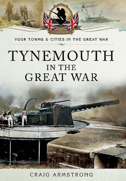 Tynemouth the Great War