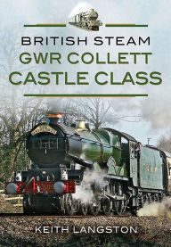 Title: GWR Collett Castle Class, Author: Fred Kerr