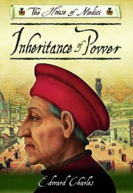 Title: Inheritance of Power, Author: Edward Charles