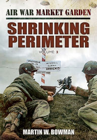 Title: Shrinking Perimeter, Author: Martin W. Bowman