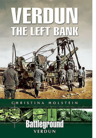 Title: Verdun: The Left Bank, Author: Christina Holstein