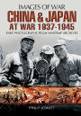 China and Japan at War 1937 - 1945