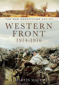 Title: Western Front, 1914-1916, Author: John Grehan