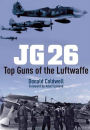 JG26: Top Guns of the Luftwaffe