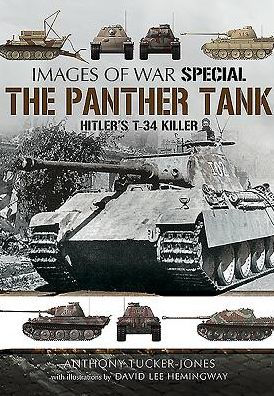 The Panther Tank: Hitler's T-34 Killer