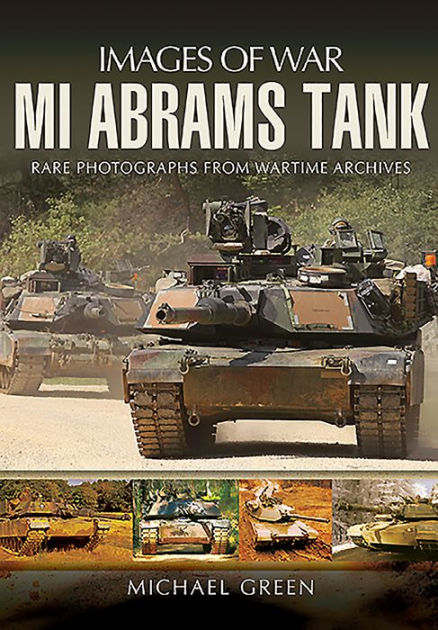 M1 Abrams Tank by Michael Green, Paperback | Barnes & Noble®